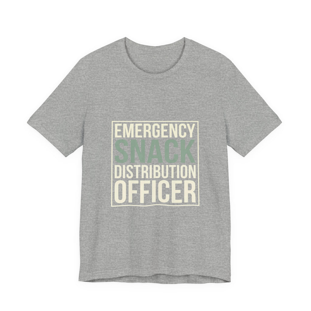 Emergency Snack Distribution Officer -  Funny Mom Gift Shirt