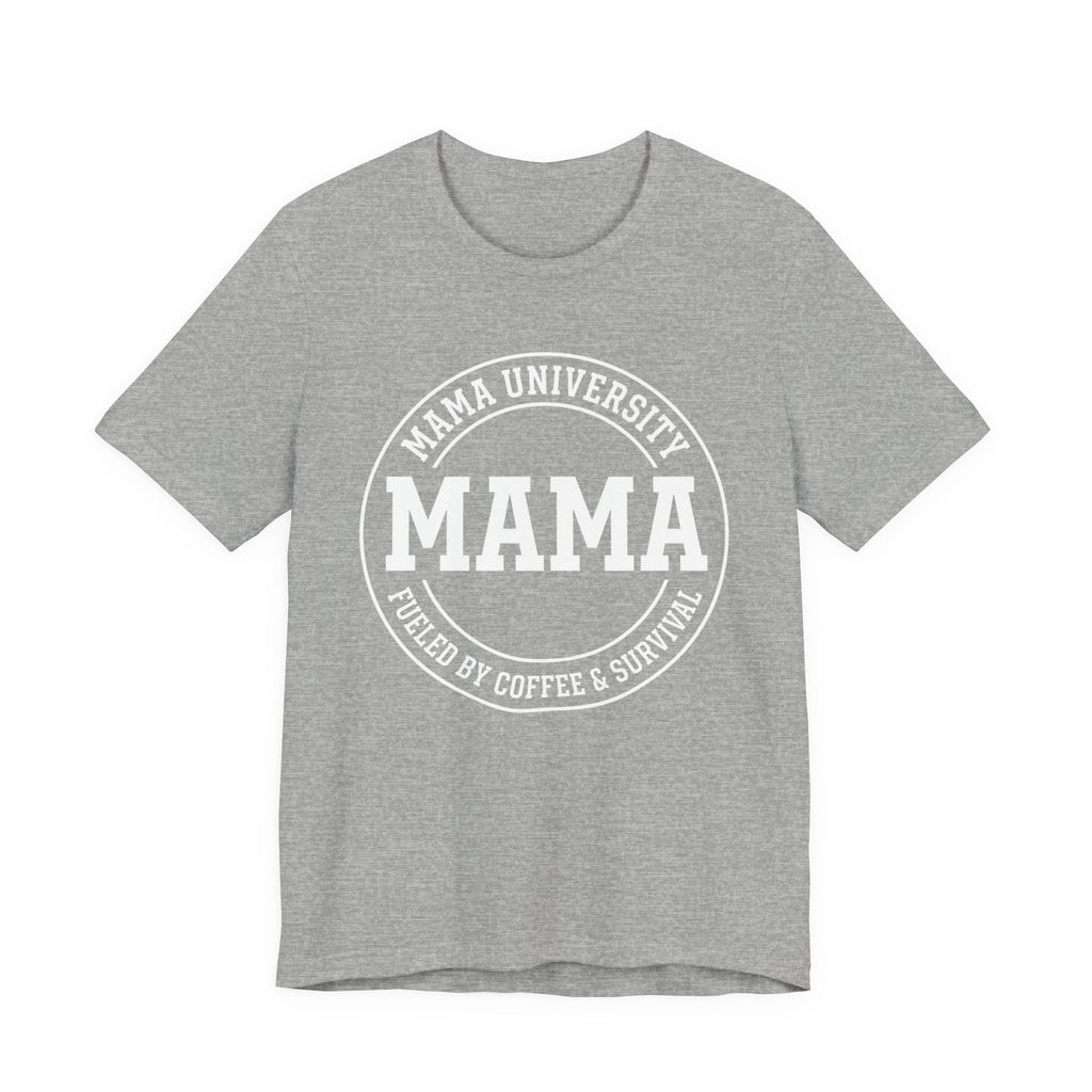 Mama University - Mothers Day T-Shirt - Gift For Mom