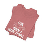 I Like My Kids, Coffee & Maybe 3 People T-Shirt - Funny Mom Tees, Sarcastic Gift For Mom