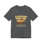 The Motherhood World Tour Funny Mom Shirt Real Mom Life Tee