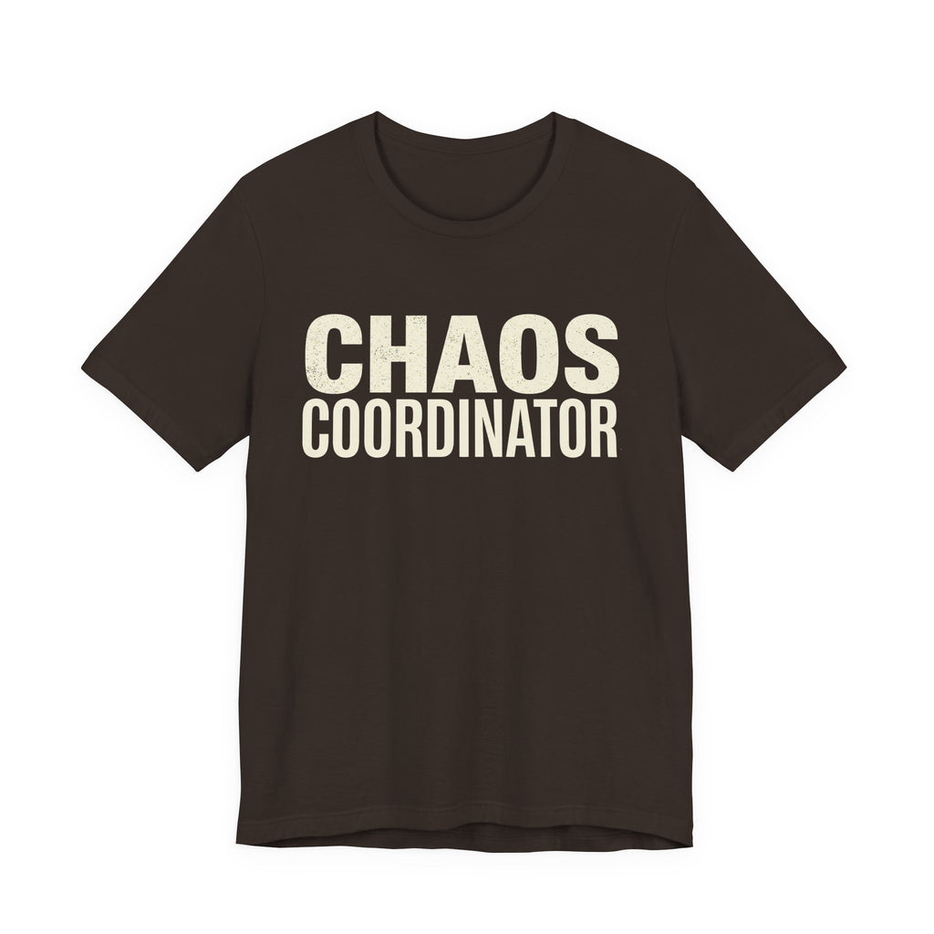 Chaos Coordinator - Funny Sarcastic Mom Tee