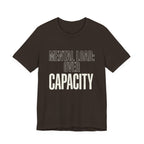 MENTAL LOAD OVER CAPACITY - SARCASTIC MOM T-SHIRT