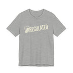 UNREGULATED - SARCASTIC MOTHERHOOD T-SHIRST