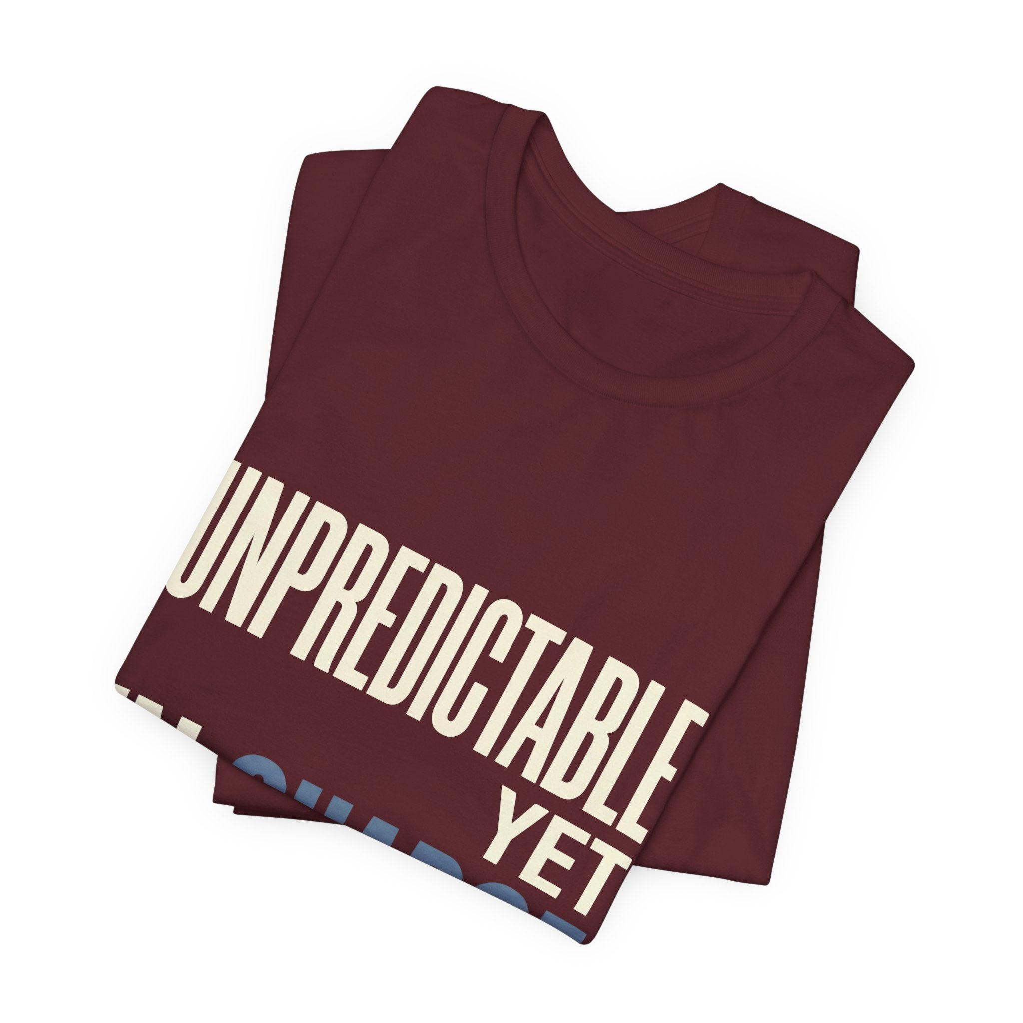 Unpredictable Yet In Charge -  Funny Mom Gift Shirt