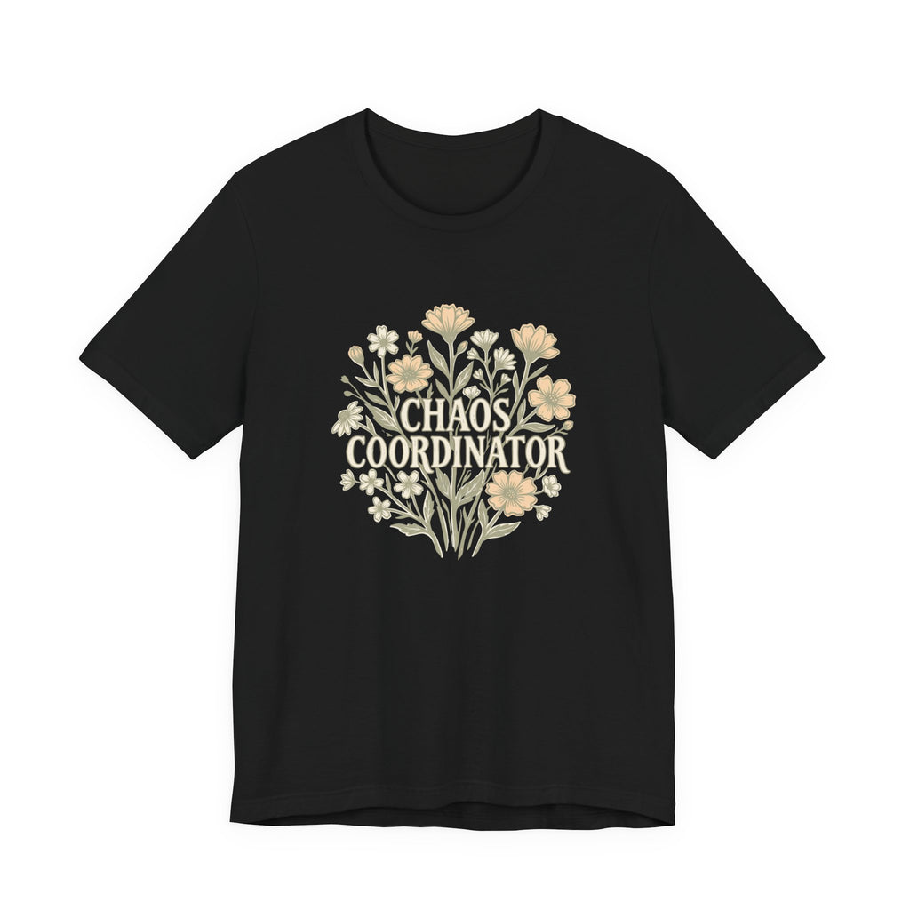 Chaos Coordinator Funny Mom T-Shirt Sarcastic Gift for Tired Moms