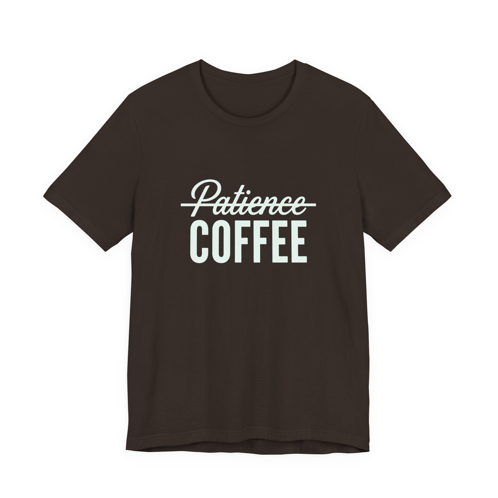 Patience & Coffee Funny Mom T-Shirt Sarcastic Gift for Moms
