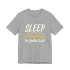 Sleep: Discontinued. No Restock Date. - Sarcastic Motherhood T-Shirt