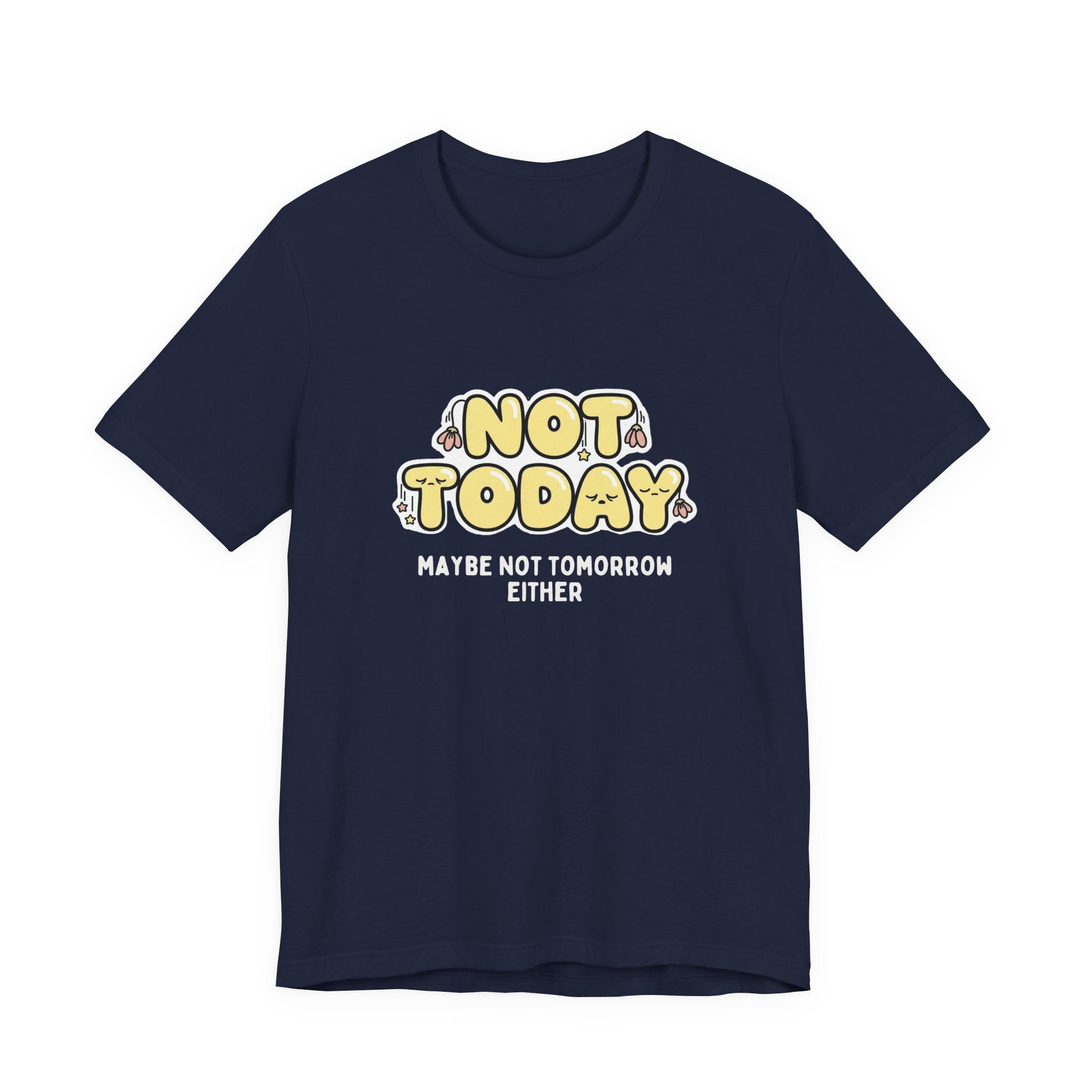 Not Today Kawaii Funny Mom T-Shirt | Boring Moms Club Tee