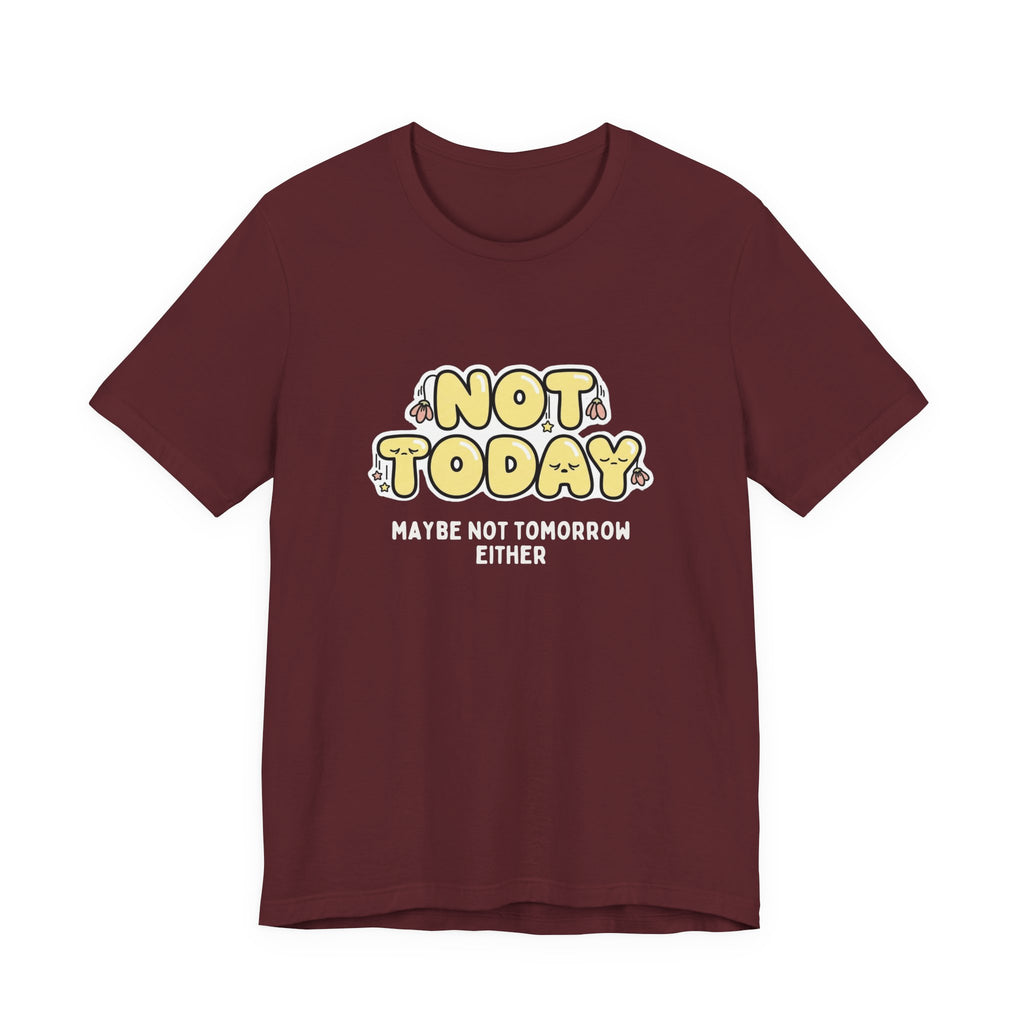 Not Today Kawaii Funny Mom T-Shirt | Boring Moms Club Tee