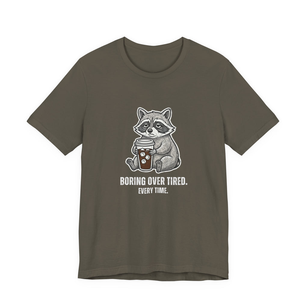 Boring Over Tired Sarcastic Mom Tee Funny Mom Gift Shirt