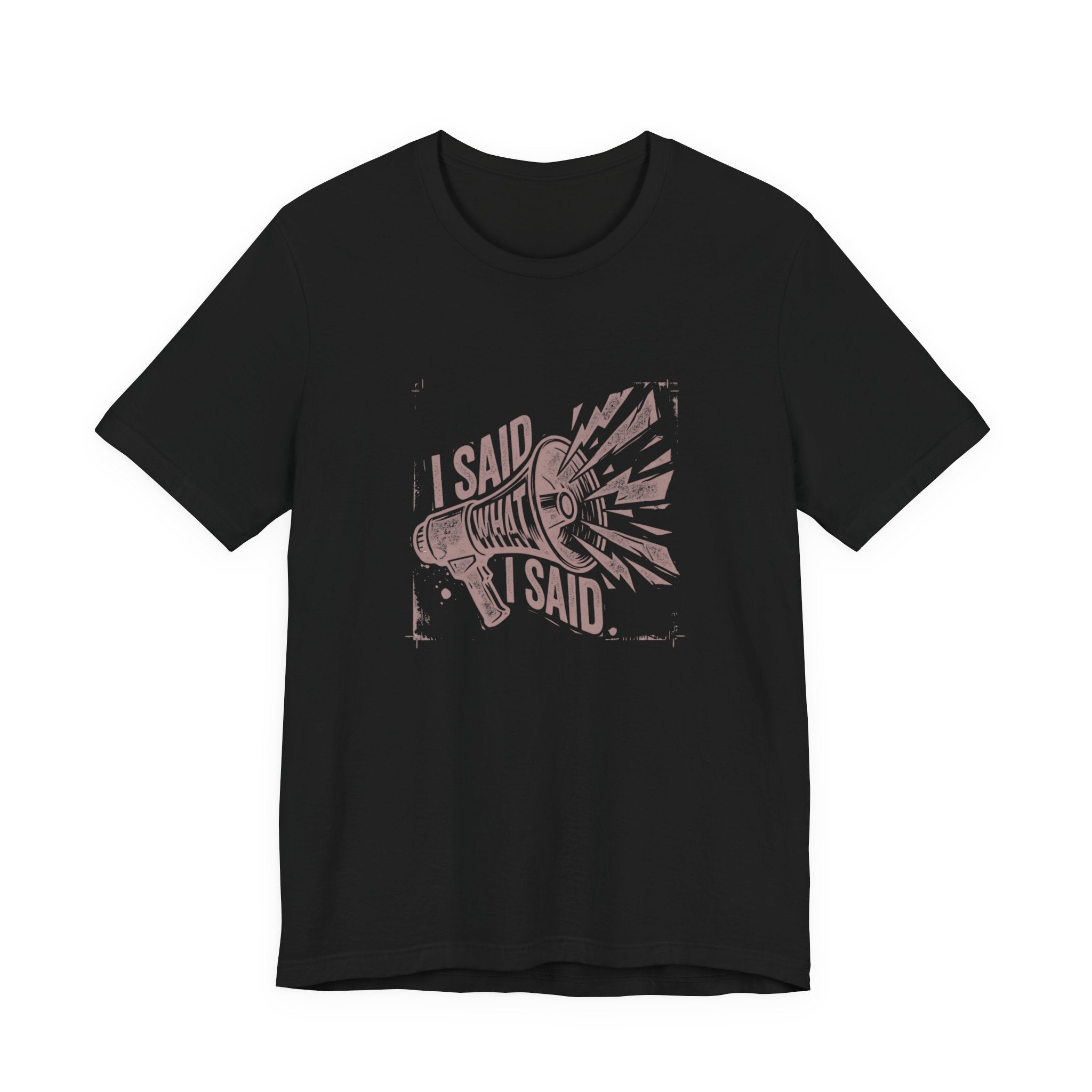 I Said What I Said Funny Mom T-Shirt Sarcastic Gift