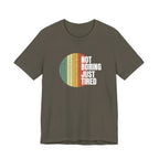 Not Boring Just Tired Sunset - Sarcastic Mom Gift T-Shirt
