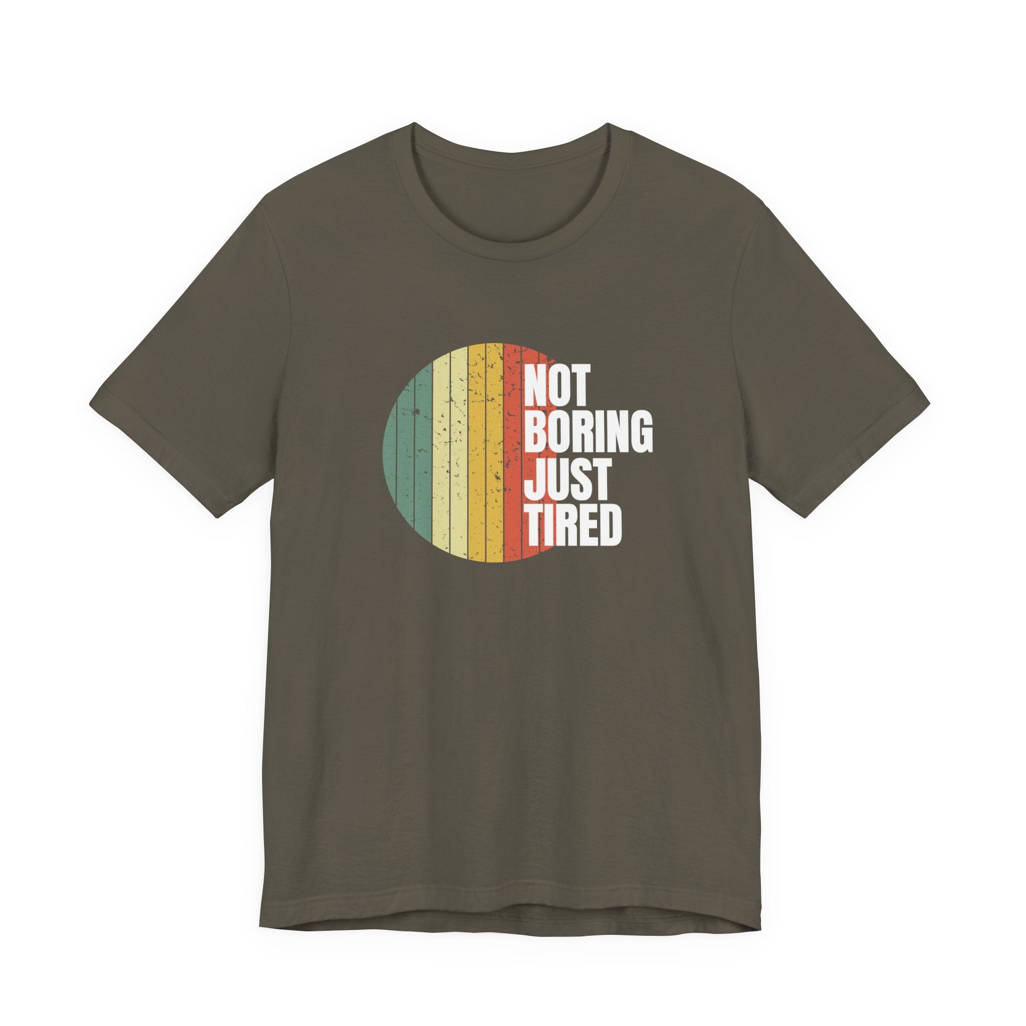 Not Boring Just Tired Sunset - Sarcastic Mom Gift T-Shirt