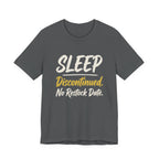 Sleep: Discontinued. No Restock Date. - Sarcastic Motherhood T-Shirt