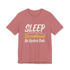 Sleep: Discontinued. No Restock Date. - Sarcastic Motherhood T-Shirt