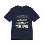 Brain Tabs - Funny Mom Gift Sarcastic Motherhood T-Shirt