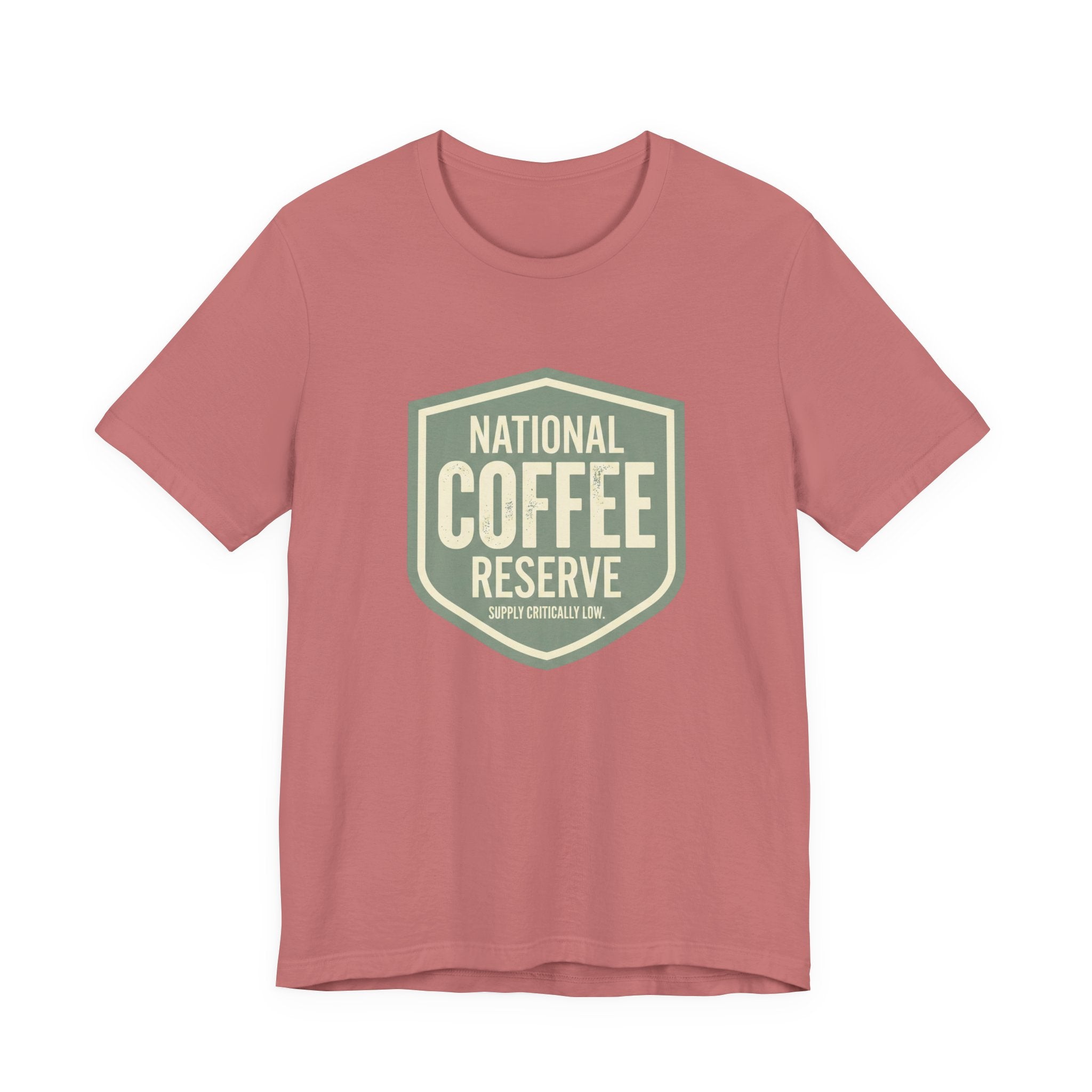 National Coffee Reserve- Funny Sarcastic Mom Tee