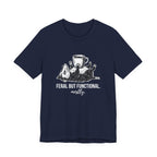 Feral But Functional Mostly Funny Mom T-Shirt Sarcastic Mom Tee
