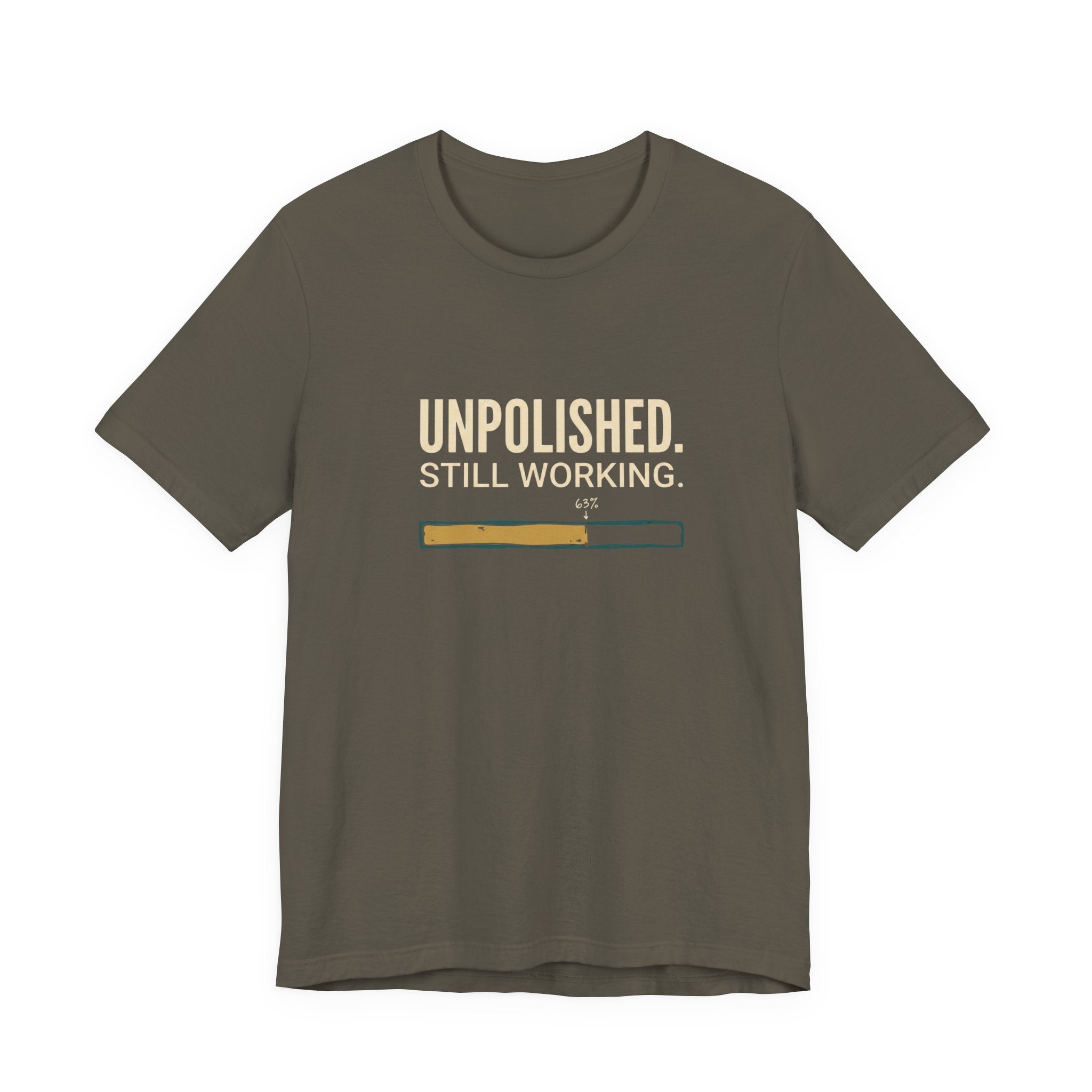 UNPOLISHED. STILL WORKING - SARCASTIC MOTHERHOOD T-SHIRST