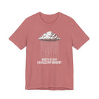 Worth Every Exhausting Moment - Mothers Day T-Shirt - Gift For Mom