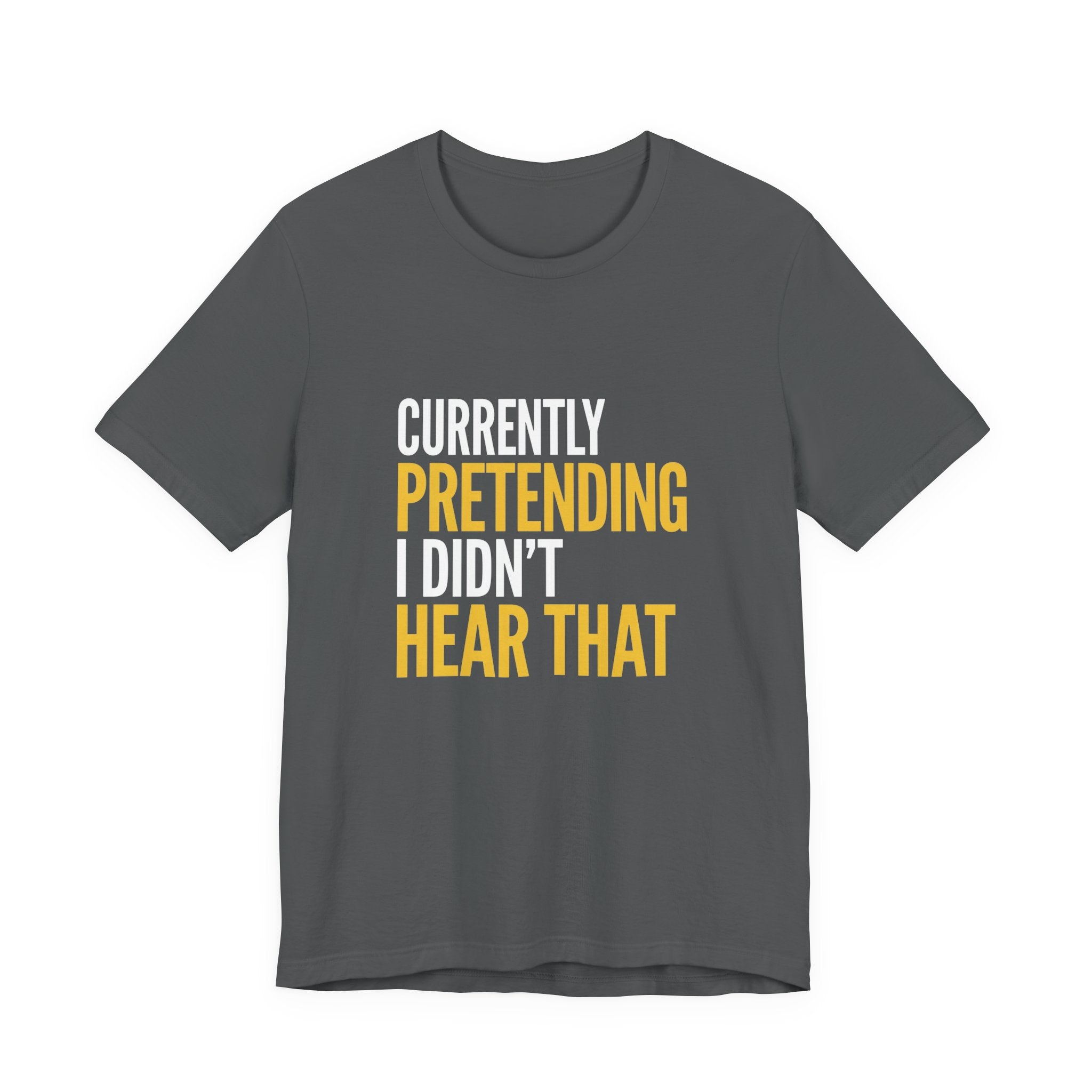 Funny Mom Gift Sarcastic Mom Tee Currently Pretending I Didn't Hear That