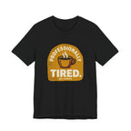 Professionally Tired Funny Mom Shirt Relatable Mom Tee