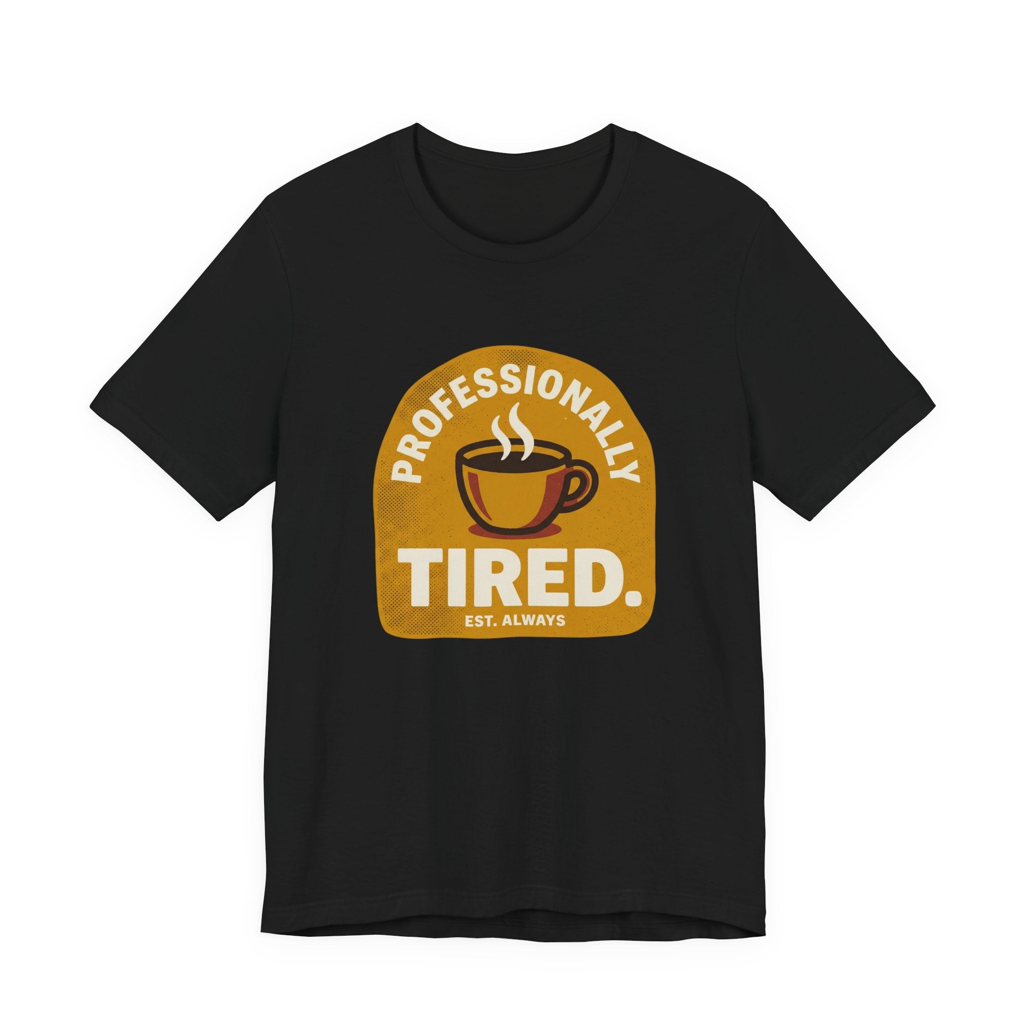 Professionally Tired Funny Mom Shirt Relatable Mom Tee