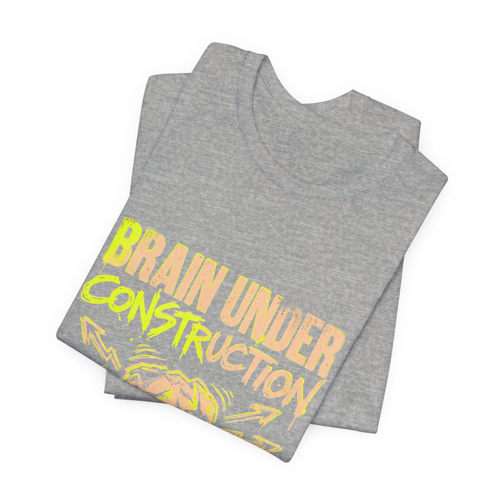 Brain Under Construction Funny Mom Gift Shirt Mom Life Tee