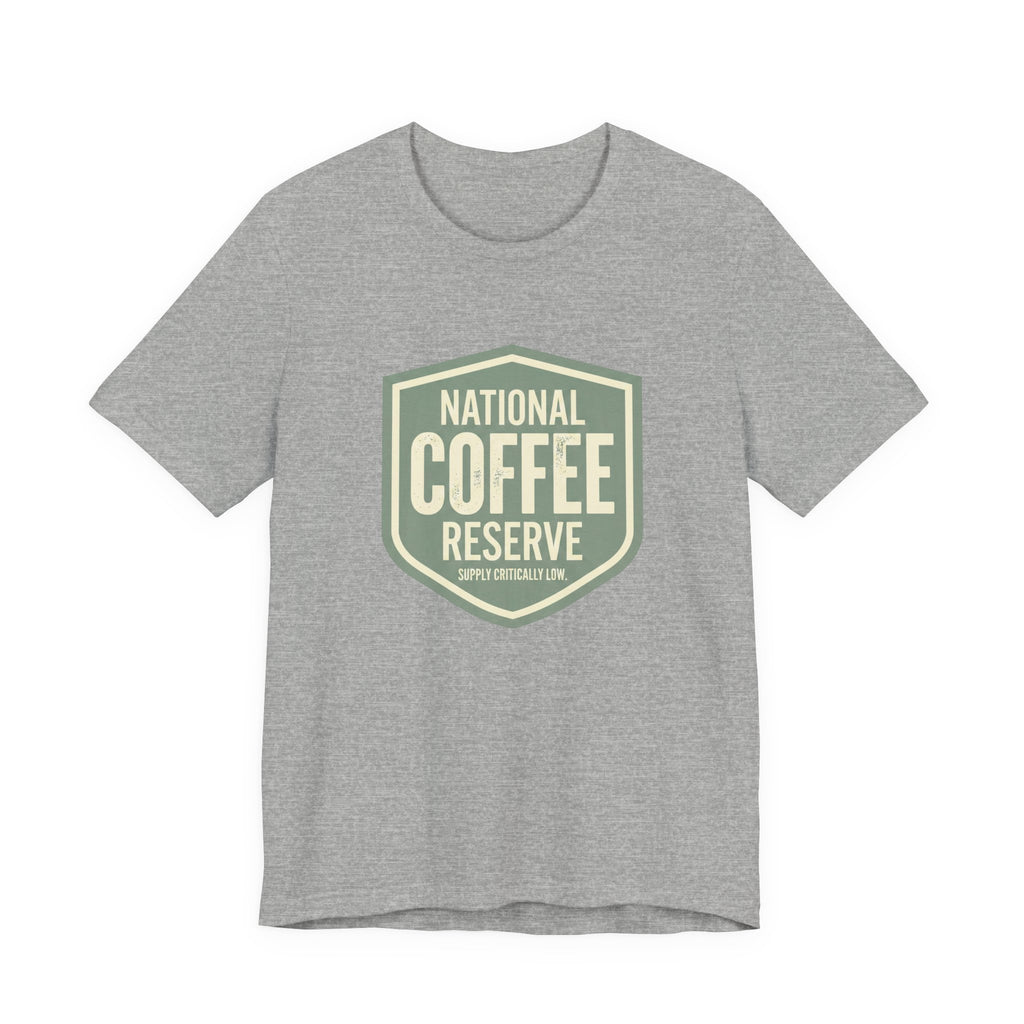 National Coffee Reserve- Funny Sarcastic Mom Tee