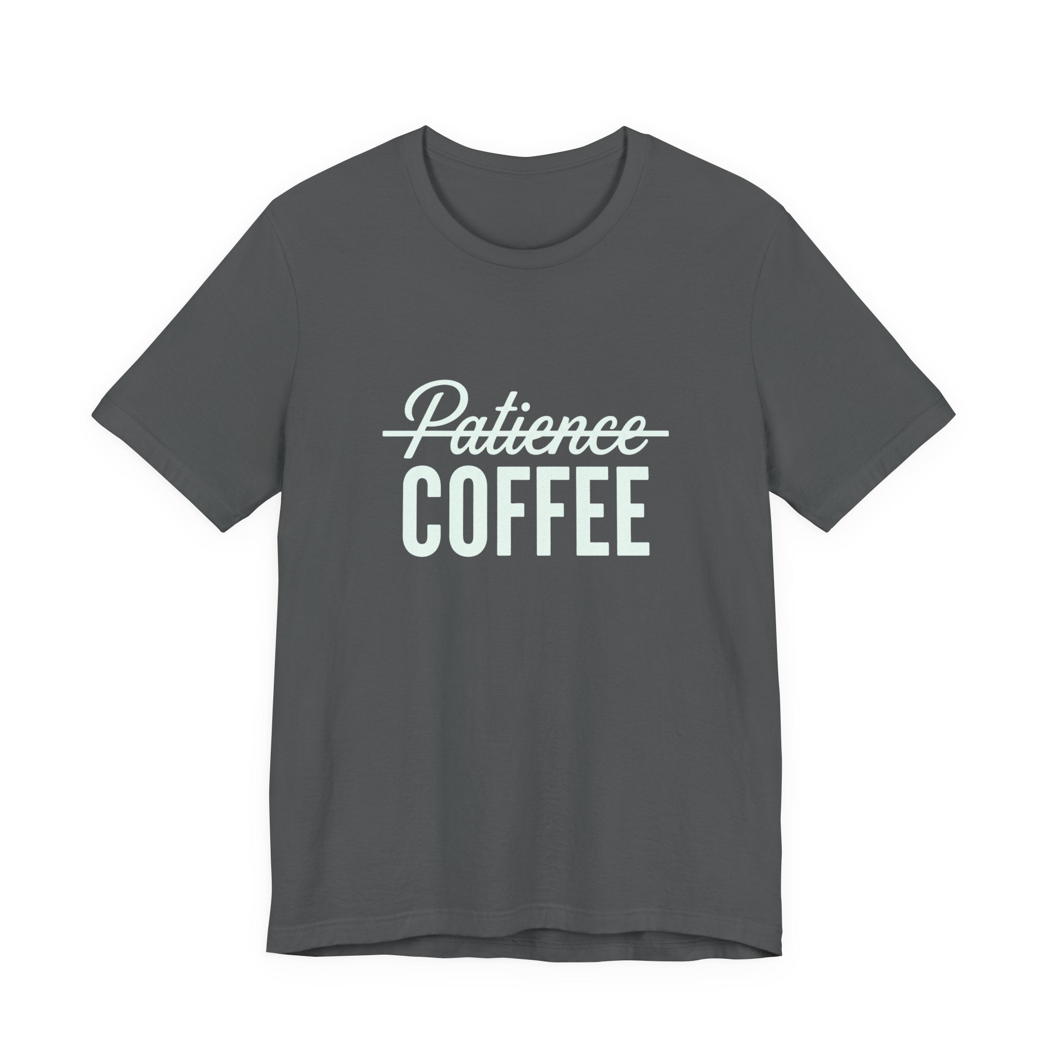 Patience & Coffee Funny Mom T-Shirt Sarcastic Gift for Moms