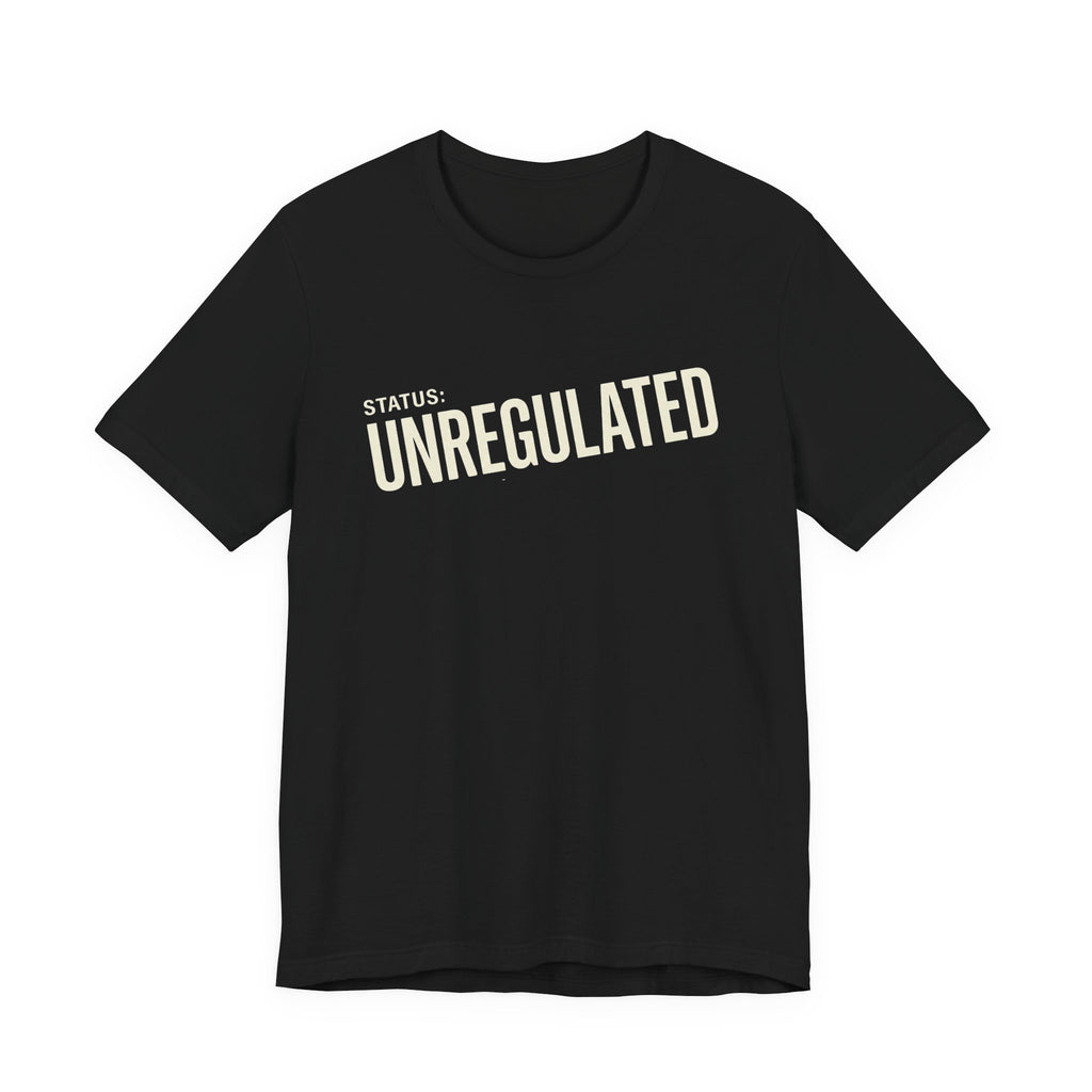 UNREGULATED - SARCASTIC MOTHERHOOD T-SHIRST