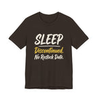 Sleep: Discontinued. No Restock Date. - Sarcastic Motherhood T-Shirt