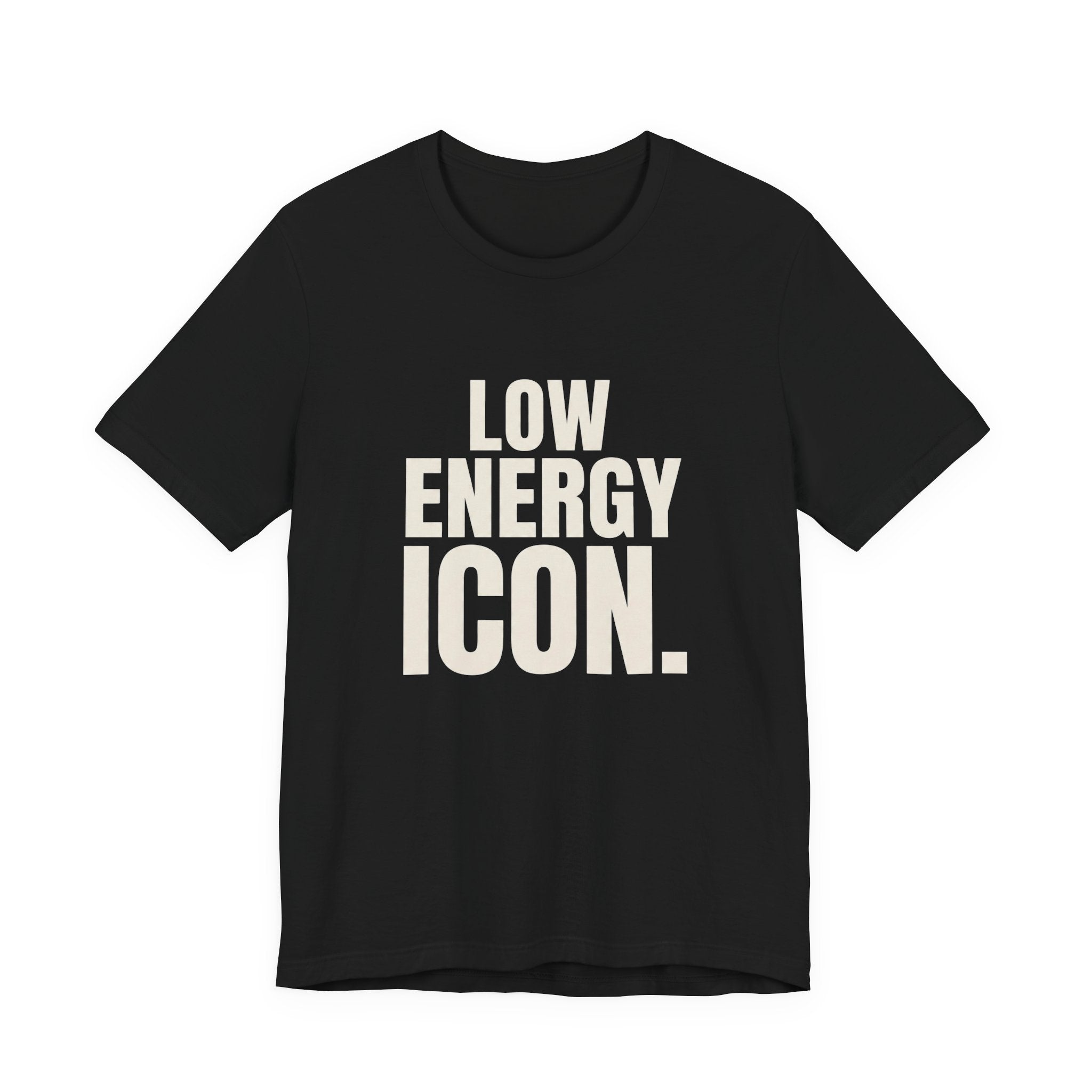 LOW ENERGY ICON.- FUNNY MOM T-SHIRT