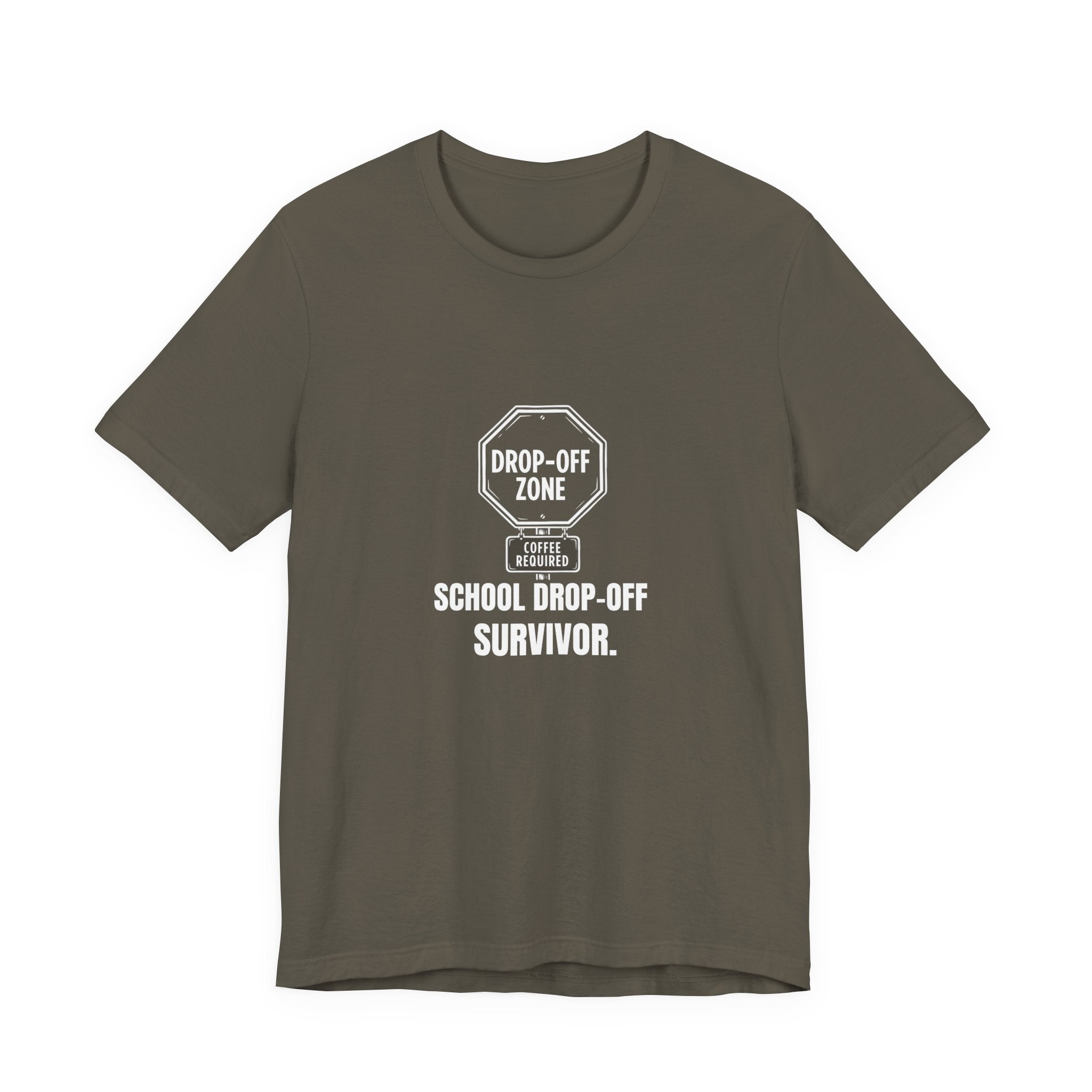 School Drop Off Survivor Funny Mom Gift Sarcastic Mom Tee