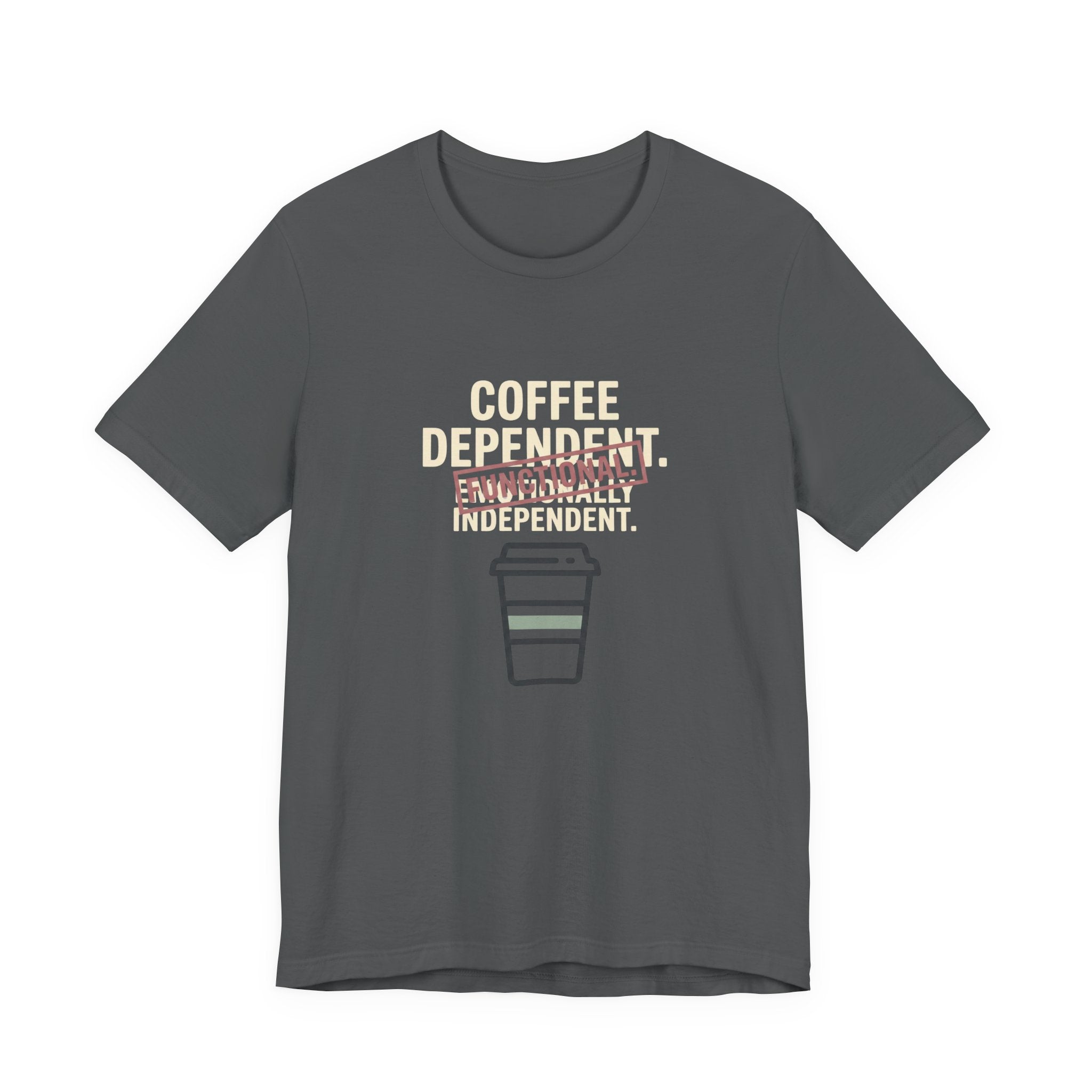 COFFEE DEPENDANT - FUNNY MOM T-SHIRT