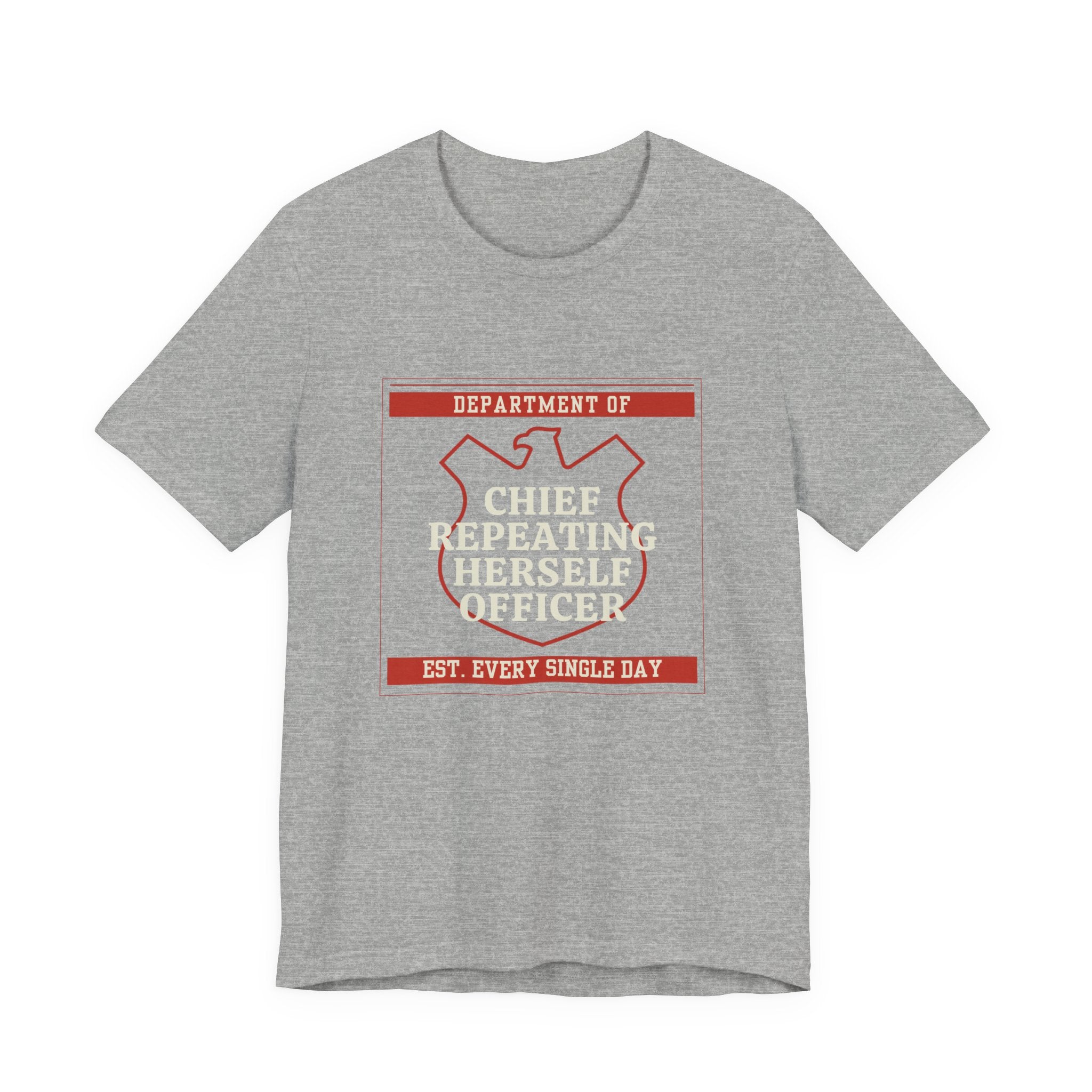 Chief Repeating Herself Officer Funny Mom Gift T-Shirt