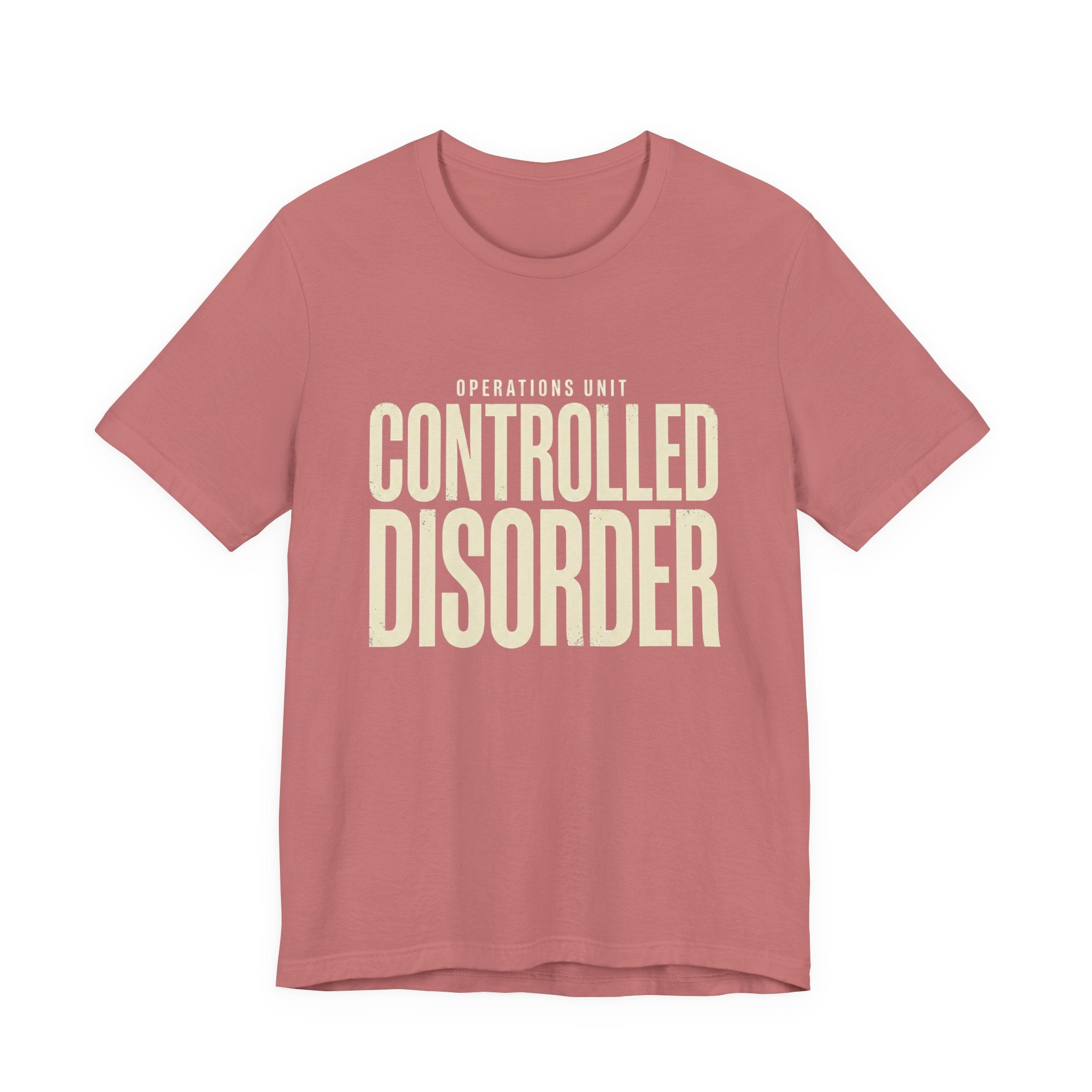 Controlled Disorder - Sarcastic Motherhood T-Shirt