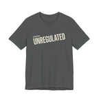 UNREGULATED - SARCASTIC MOTHERHOOD T-SHIRST