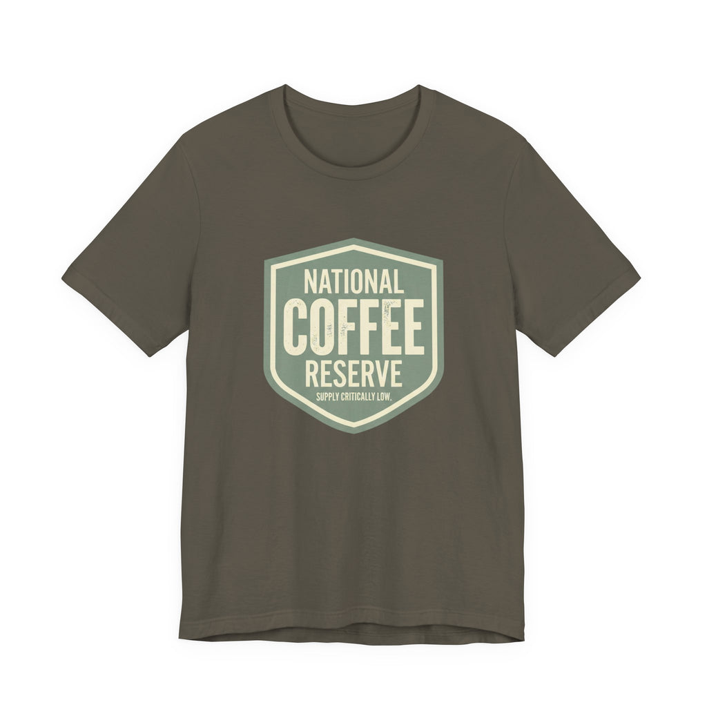 National Coffee Reserve- Funny Sarcastic Mom Tee