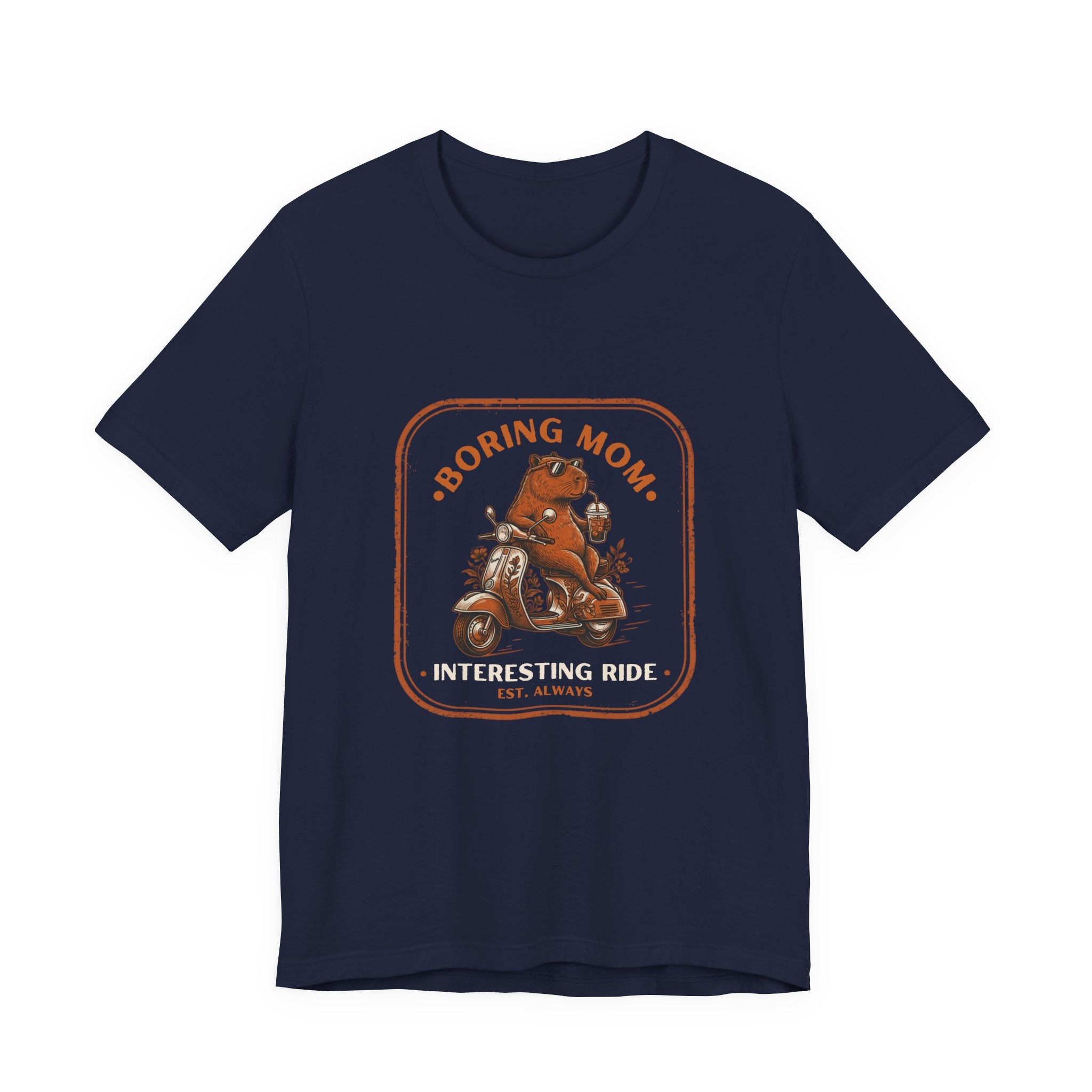 Boring Mom Interesting Ride Funny Mom T-Shirt Real Motherhood