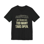 Brain Tabs - Funny Mom Gift Sarcastic Motherhood T-Shirt