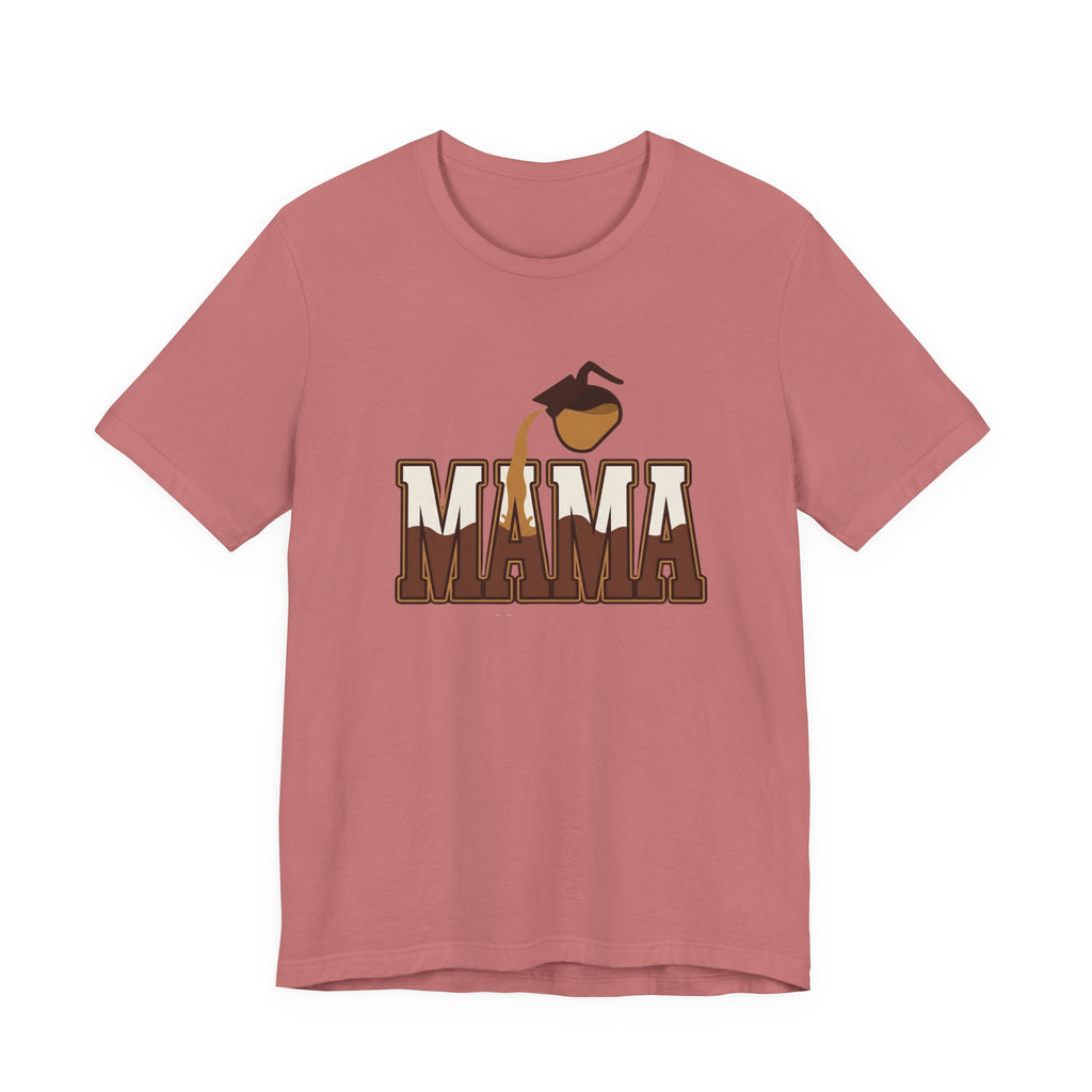 Coffee Mama. - Sarcastic Motherhood T-Shirt