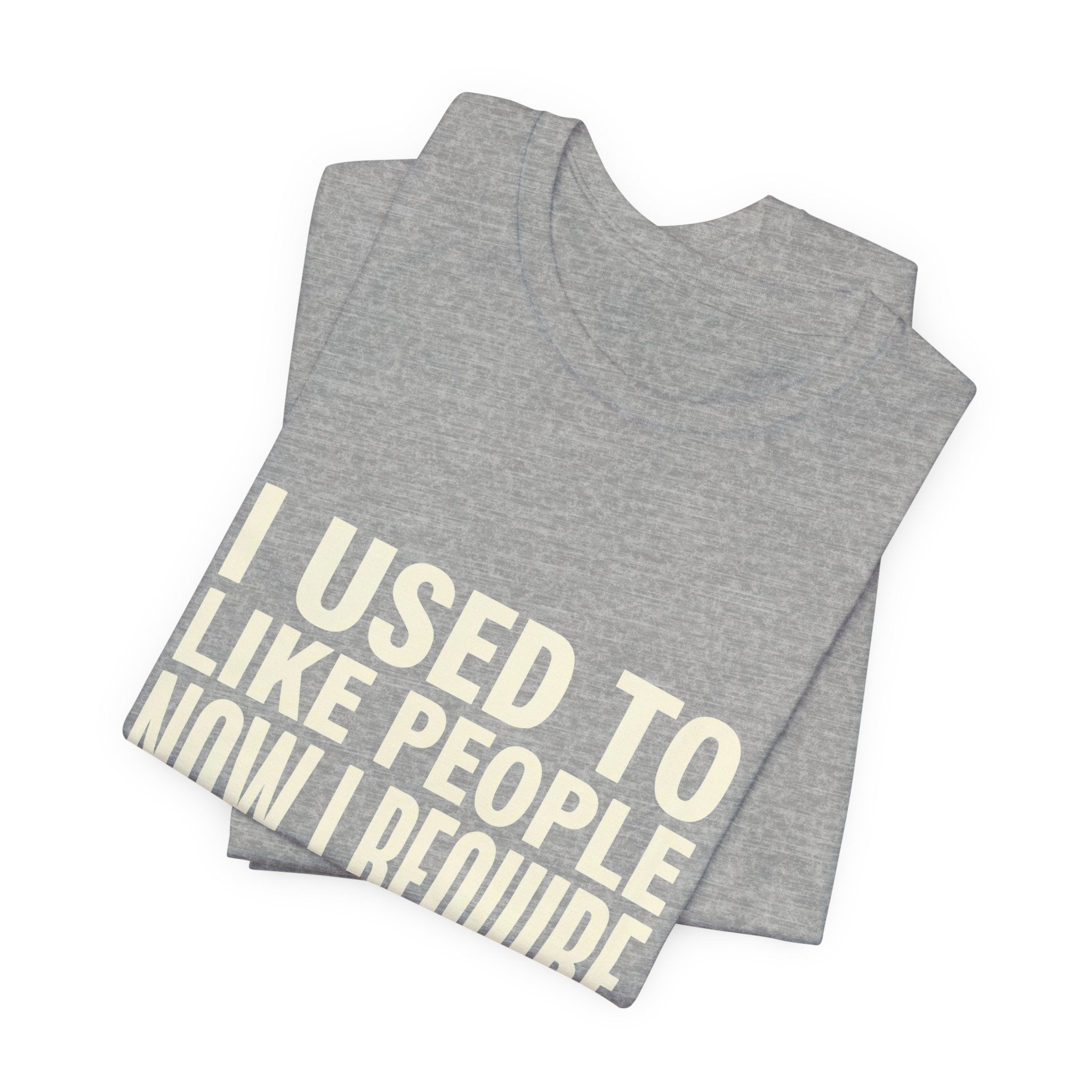 I Used To Like People Now I Require Silence Funny Mom T-Shirt