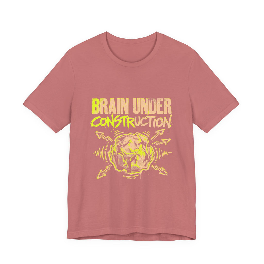 Brain Under Construction Funny Mom Gift Shirt Mom Life Tee