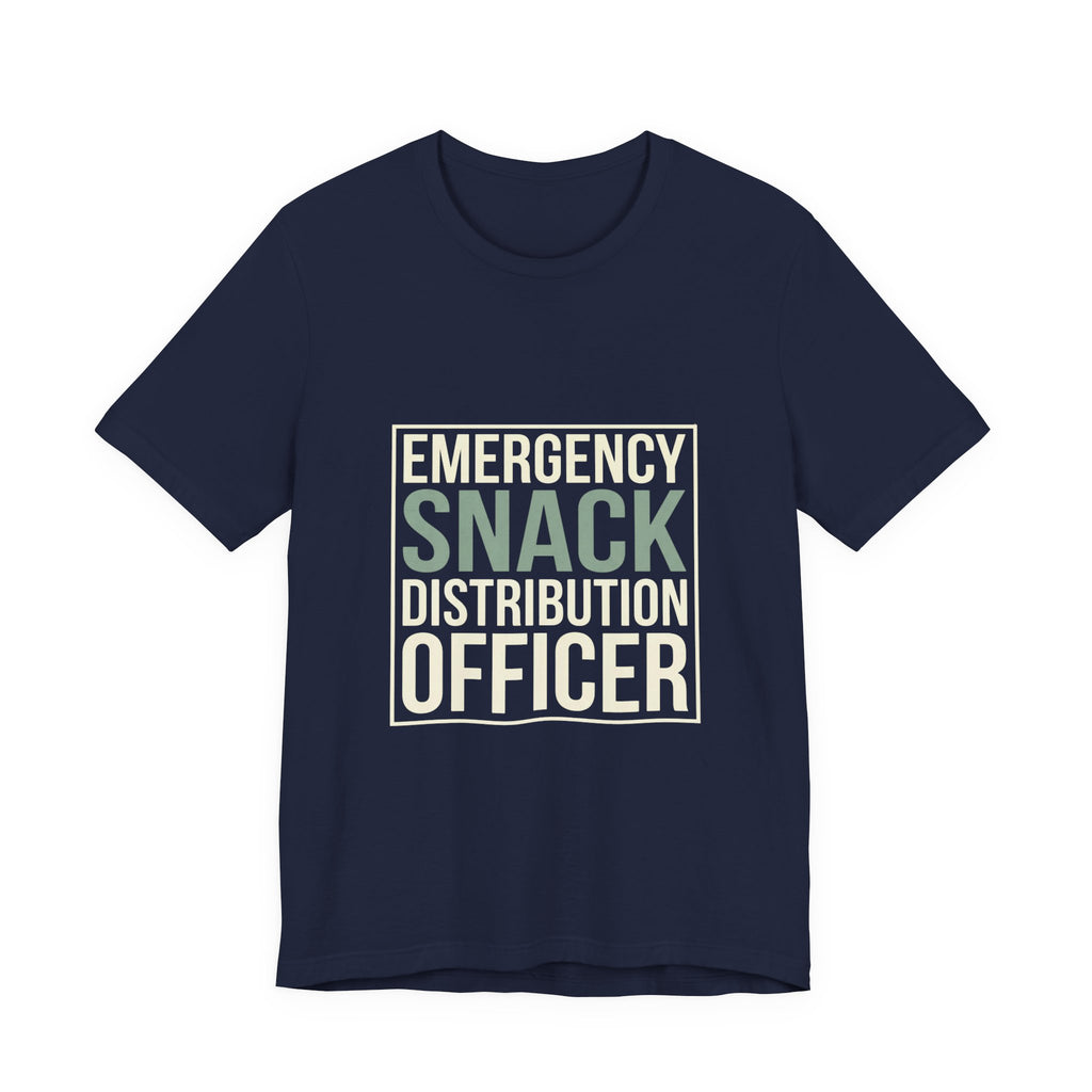 Emergency Snack Distribution Officer -  Funny Mom Gift Shirt