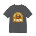 Professionally Tired Funny Mom Shirt Relatable Mom Tee