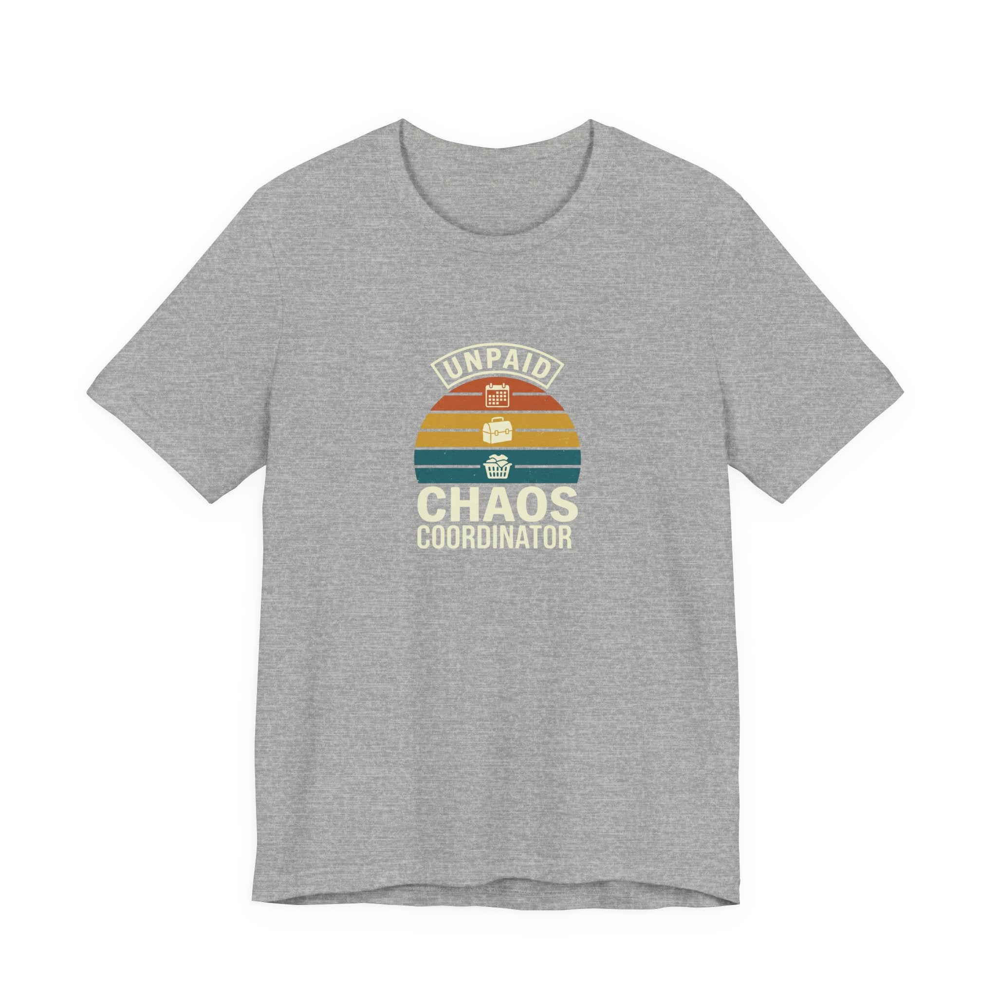 UNPAID CHAOS CORDINATOR - FUNNY MOM TEE