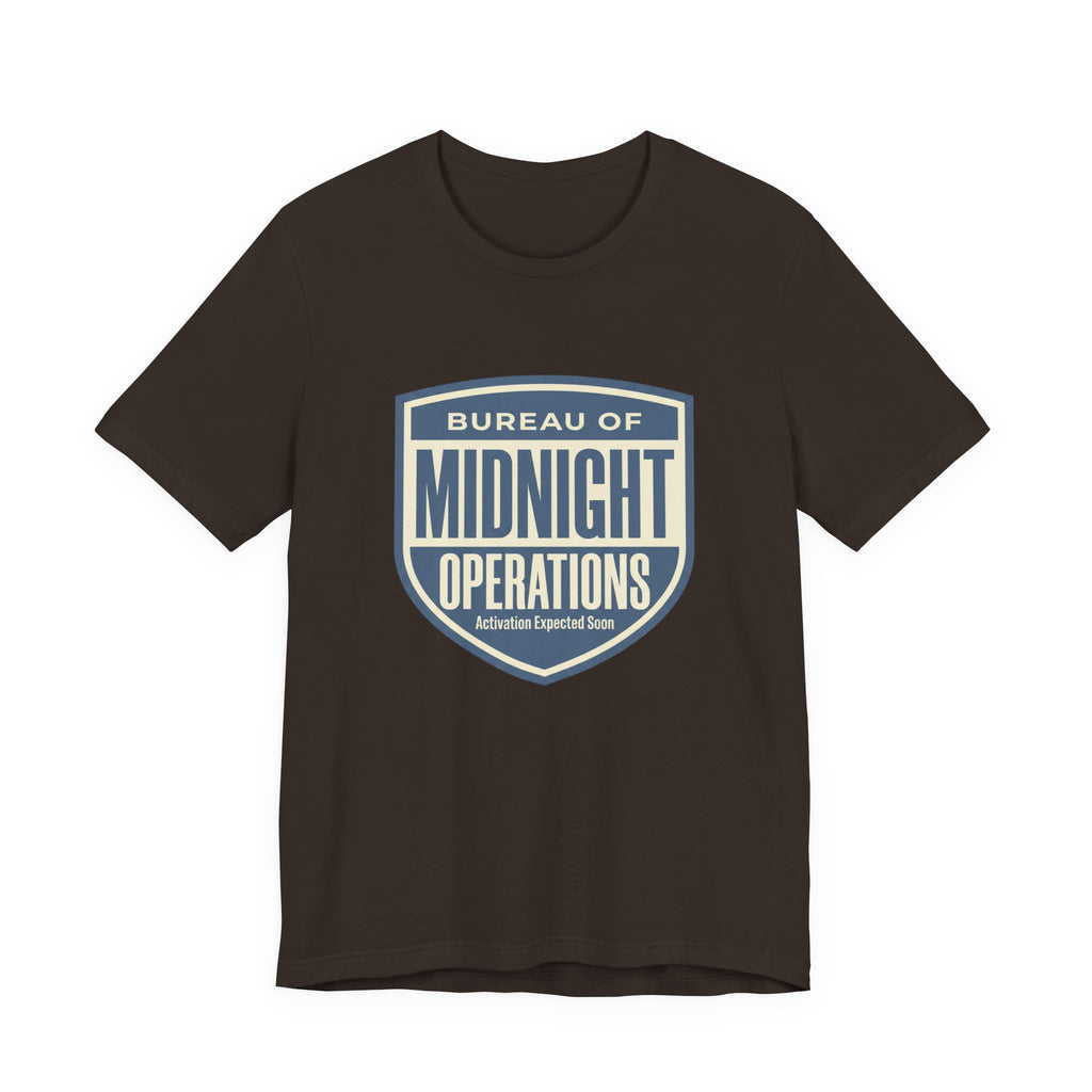Bureau Of Midnight Operations- Funny Sarcastic Mom Tee