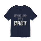 MENTAL LOAD OVER CAPACITY - SARCASTIC MOM T-SHIRT