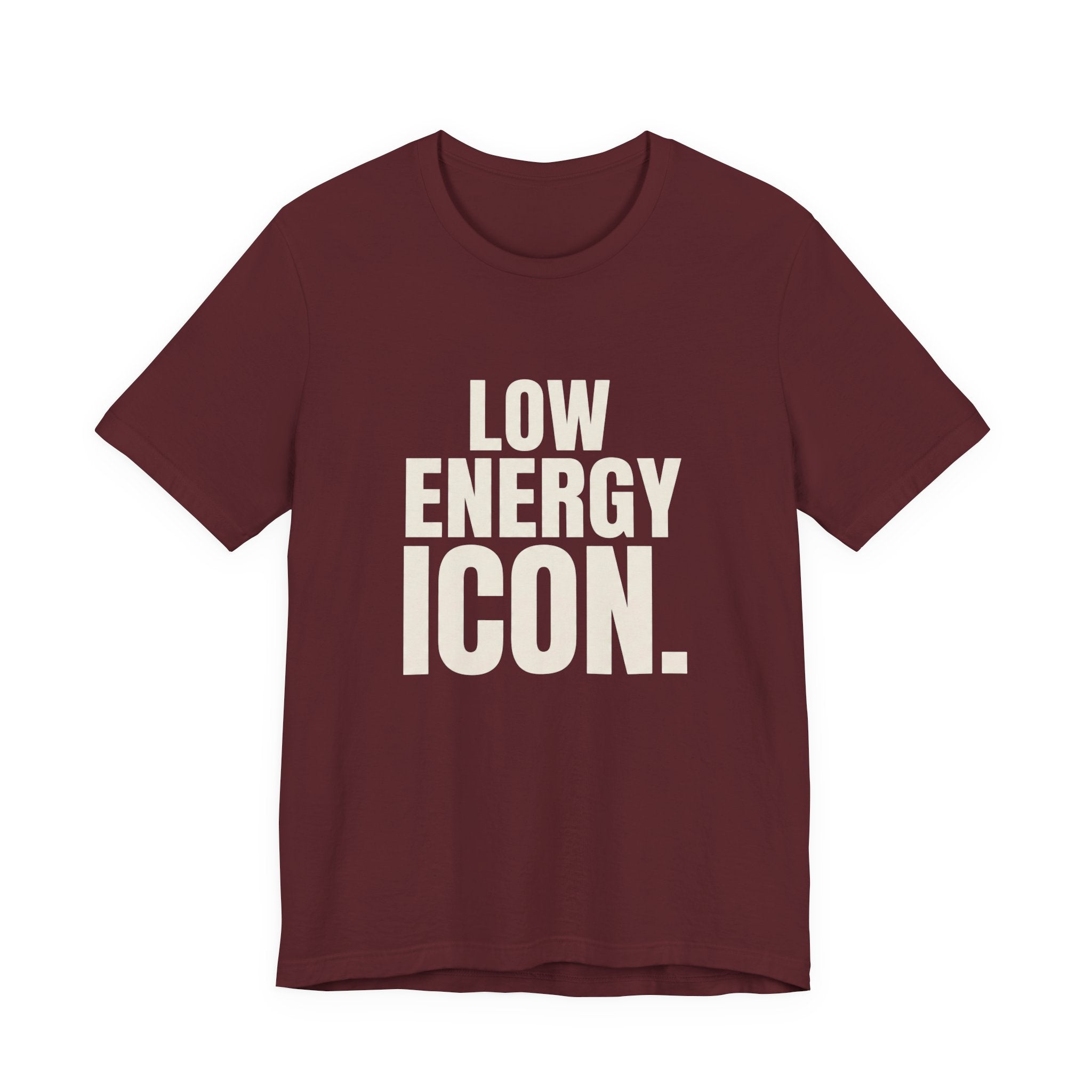 LOW ENERGY ICON.- FUNNY MOM T-SHIRT